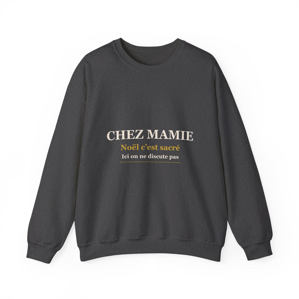 Sweat Chez Mamie Noël c'est sacré plié – cadeau grand-mère