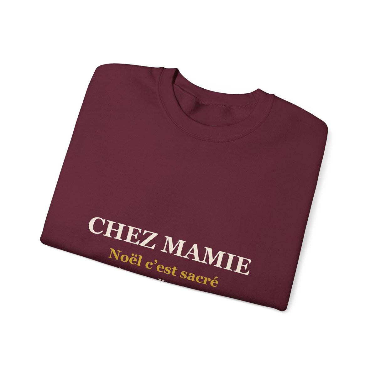 Sweat Noël Chez Mamie bordeaux – cadeau grand-mère